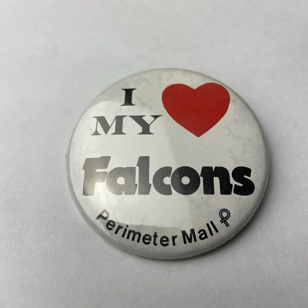 I Love My Falcons Pinback Perimeter Mall Atlanta Georgia